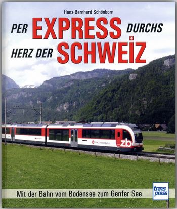 Per Express durchs Herz der Schweiz